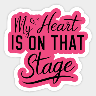 Dance Mom Retro – My Heart Is On That Stage – Proud Dance Parent Sticker